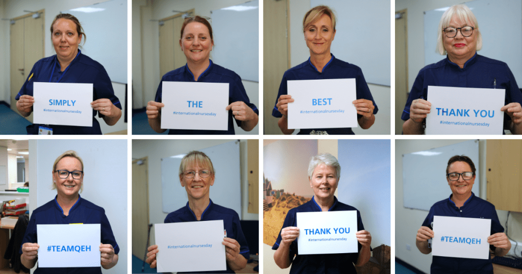 QEH's Heads of Nursing celebrating International Nurses Day. Holding signs saying "Simply the best. Thank you #TeamQEH. #InternationalNursesDay. Thank you #TeamQEH"